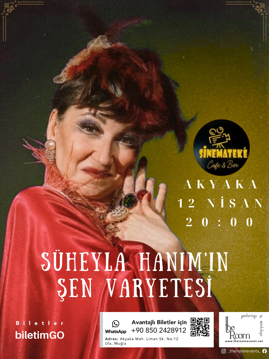 Akyaka | Süheyla Hanım'ın Şen Varyetesi